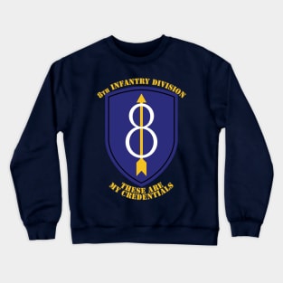 8th Infantry Division Crewneck Sweatshirt